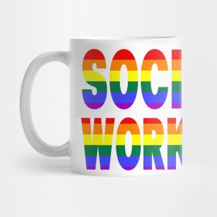 Social Worker LGBT Gay Inspirational Quote Social Works Mug